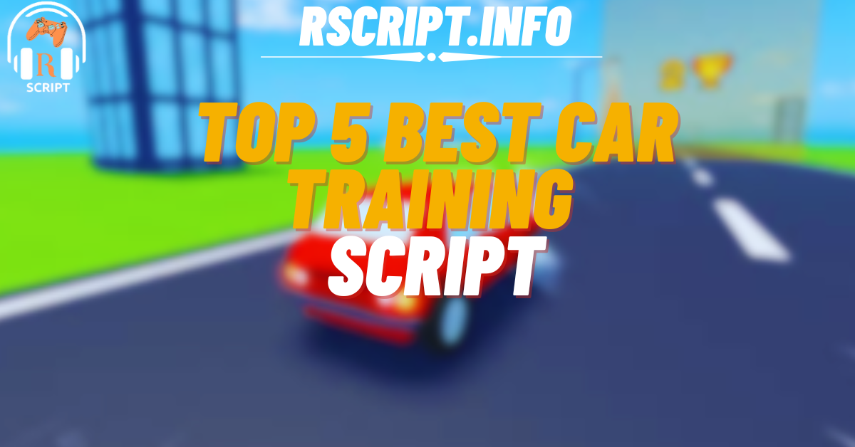 Top 5 Best Car Training Script (1)