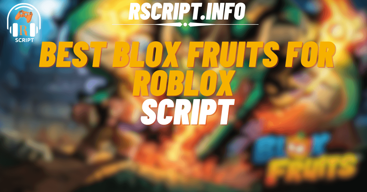 Best Script for Blox Fruits For Roblox (1)
