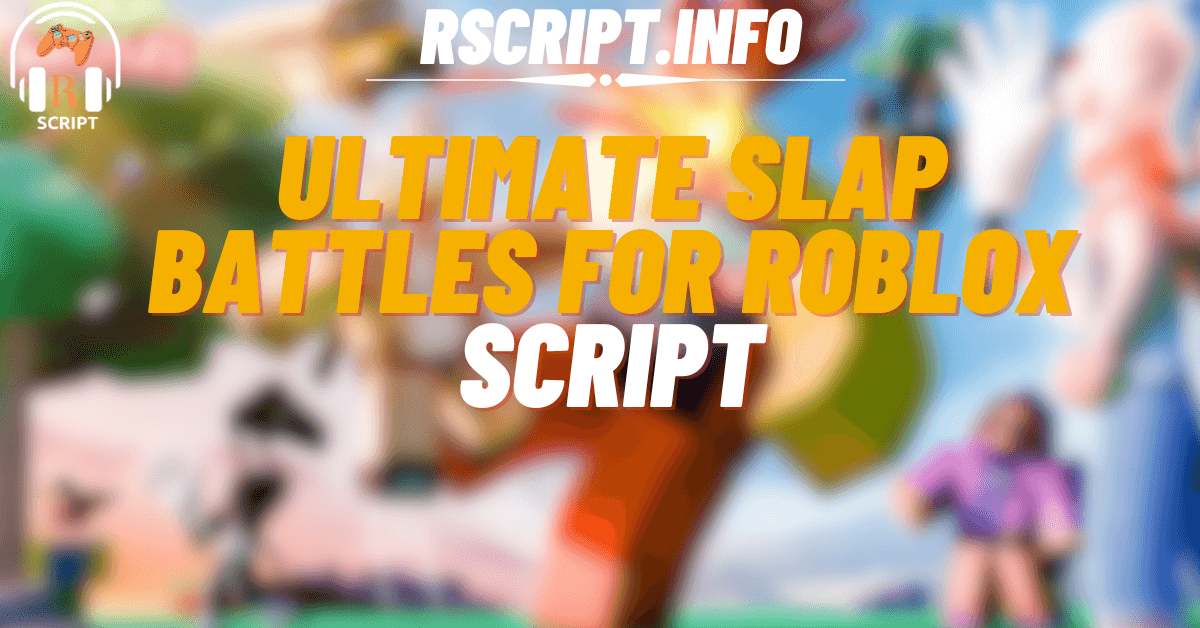 Ultimate Slap Battles Script For Roblox (1)