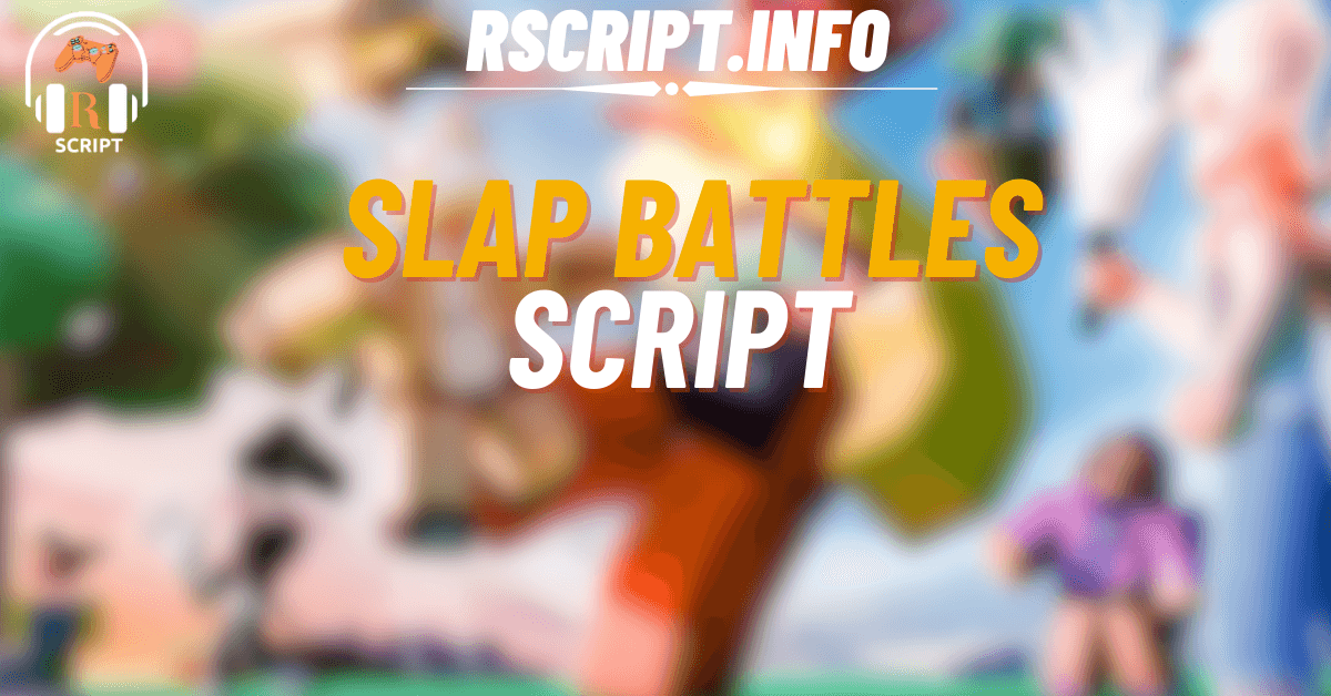 4 Best Slap Battles Scripts for Roblox – Auto Farm, Godmode & Slap Aura (1)