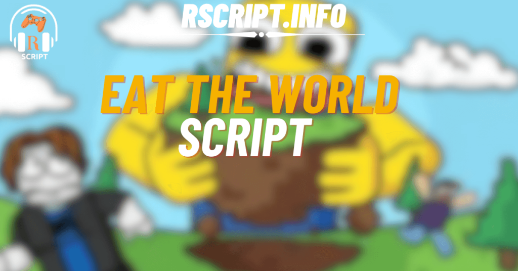 Top 4 Eat the World Scripts – Fun, Fast, and Powerful! (1)