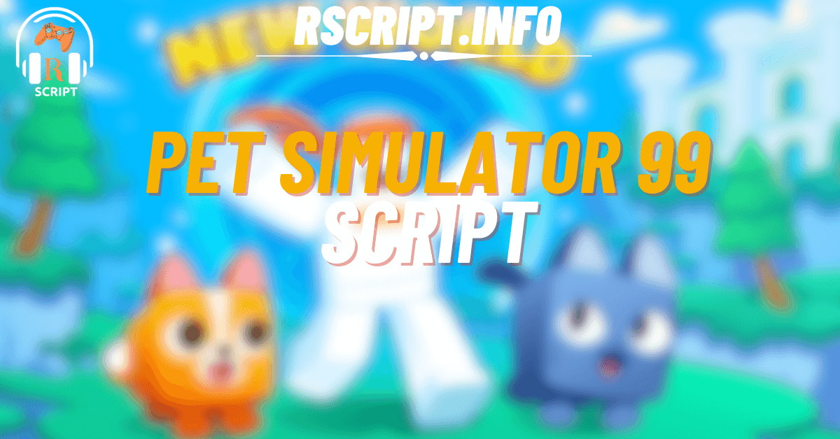Pet Simulator 99