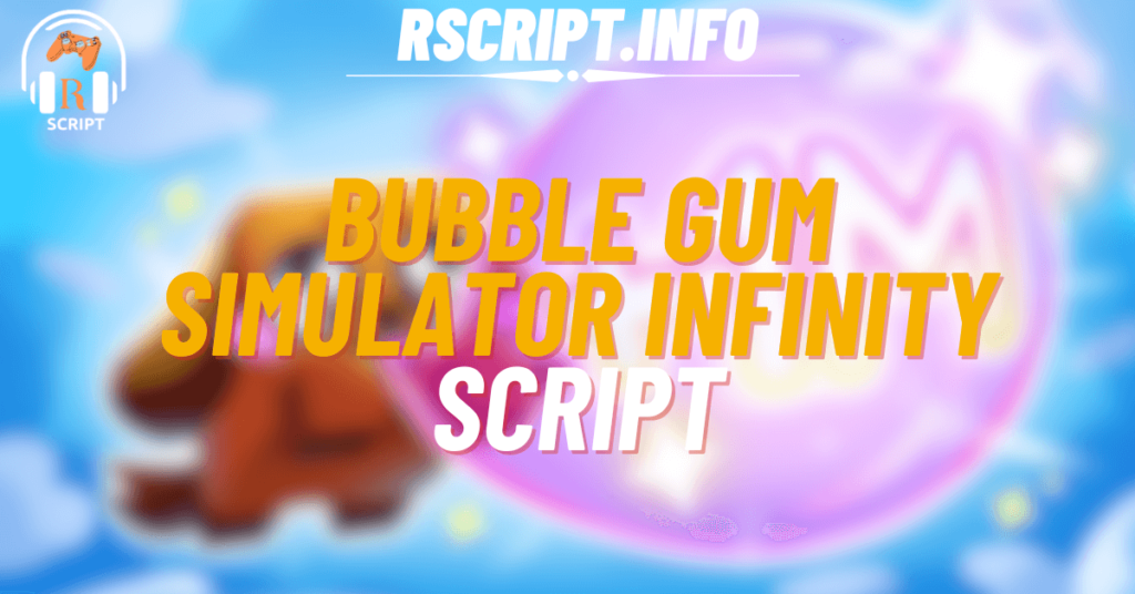 Bubble Gum Simulator INFINITY