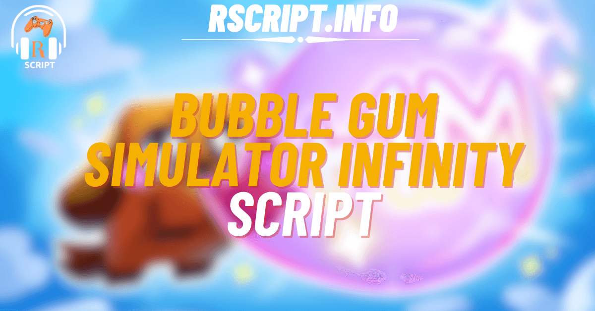 Bubble Gum Simulator INFINITY