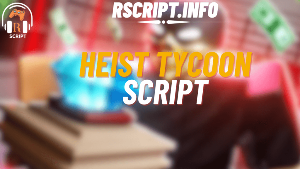 Heist Tycoon