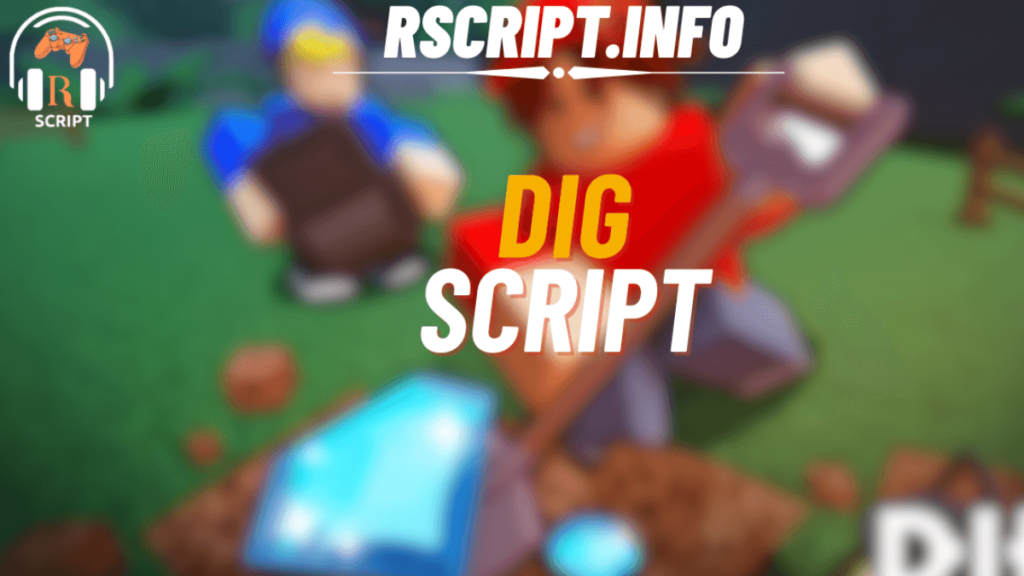 DIG