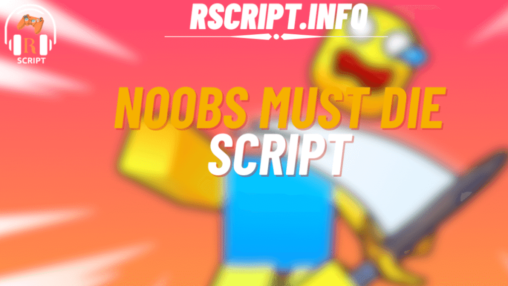 Noobs Must Die