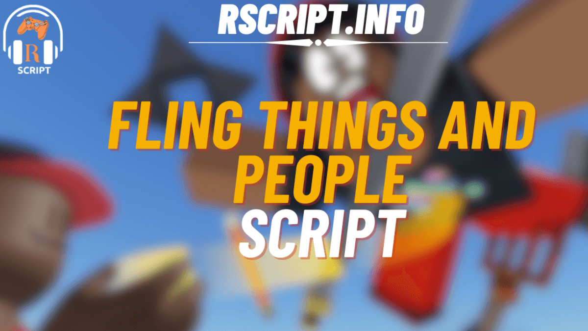 Fling Things and People