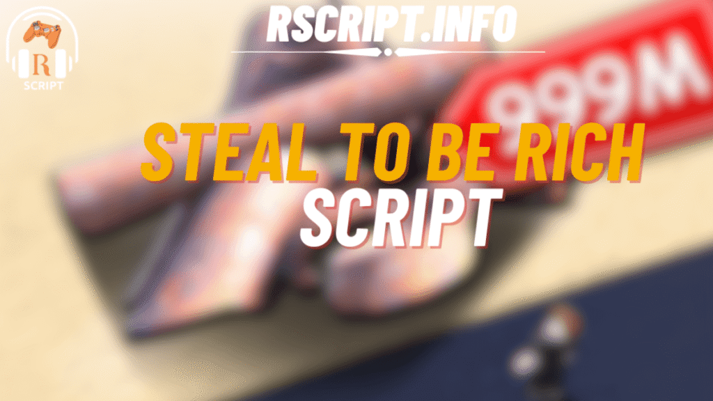 Steal To Be Rich