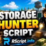 Best Storage Hunters Script 2026 with Keyless Auto Farm