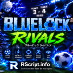 Top Blue Lock: Rivals Script 2026 with Auto Farm