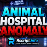 Top Animal Hospital Anomaly Script 2026 with Auto Work