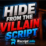 Top Hide From The Villain Script 2026 with Auto Farm, Keyless